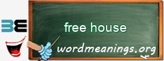 WordMeaning blackboard for free house